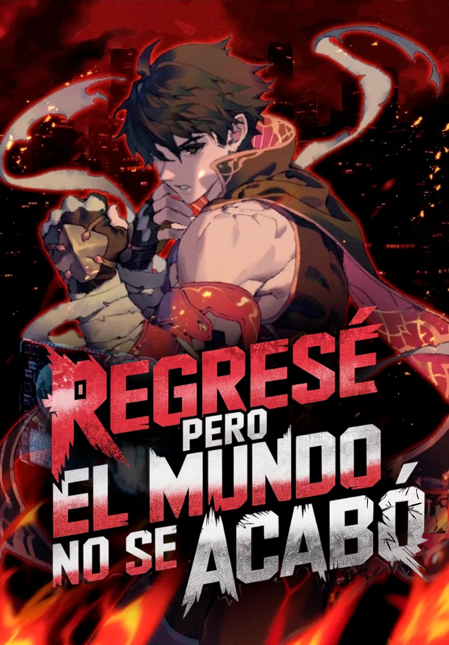 Regrese pero el mundo no se acabó Regrese pero el mundo no se acabó