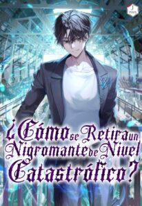 ¿Cómo se retira un nigromante de nivel catastrófico?