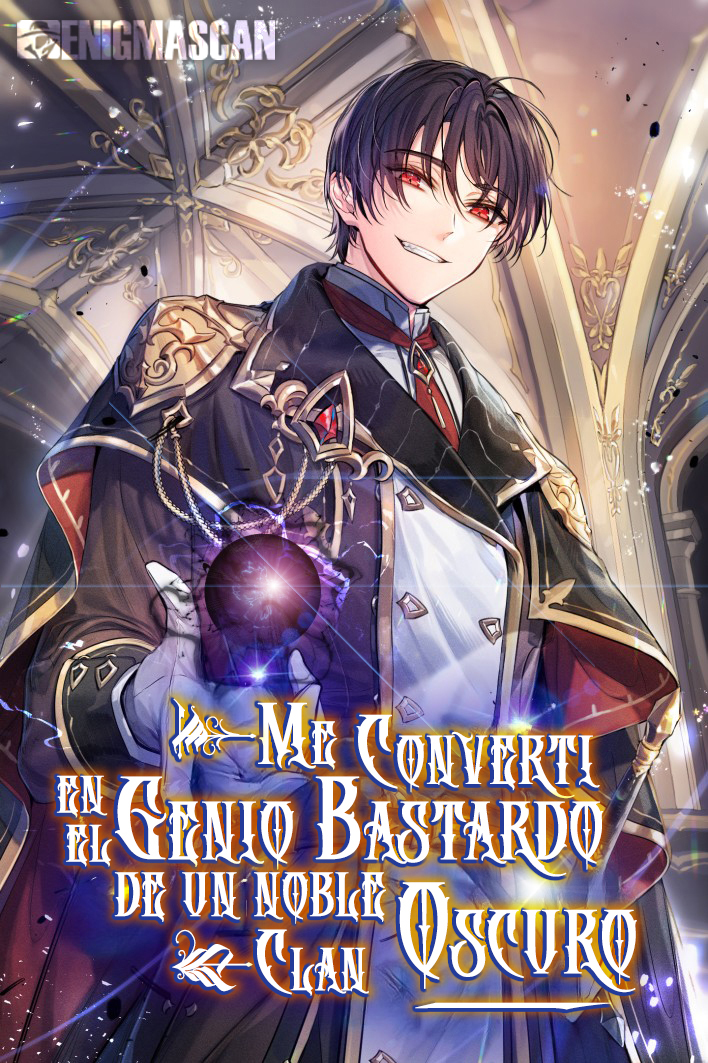 Me Convertí en el Genio Bastardo de un Noble Clan Oscuro